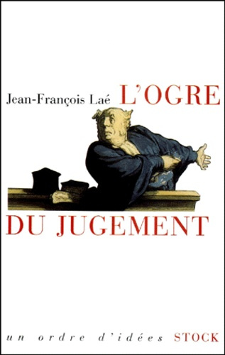 Emprunter L'ogre du jugement. Les mots de la jurisprudence livre