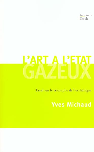 Emprunter L'art à l'état gazeux. Essai sur le triomphe de l'esthétique livre