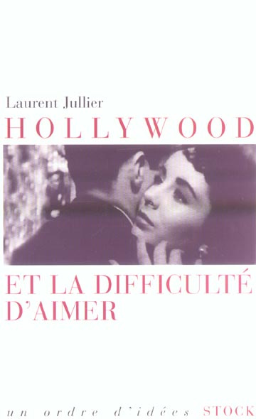 Emprunter Hollywood et la difficulté d'aimer livre