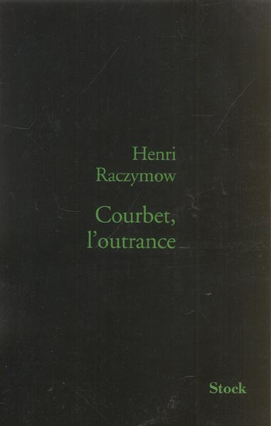 Emprunter Courbet, l'outrance livre