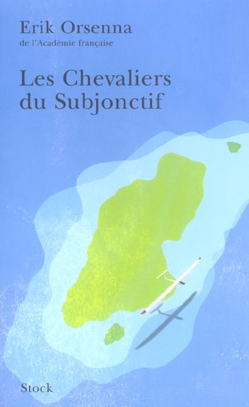 Emprunter Les Chevaliers du Subjonctif livre