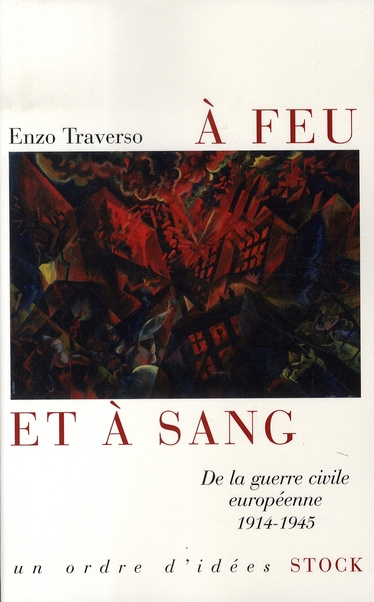 Emprunter A feu et à sang. De la guerre civile européenne 1914-1945 livre