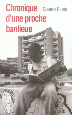 Emprunter Chronique d'une proche banlieue livre