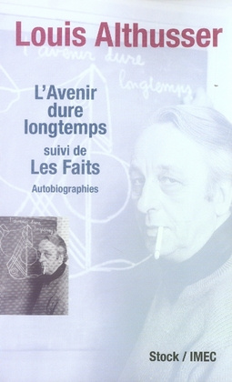 Emprunter L'Avenir dure longtemps. Suivi de Les Faits livre