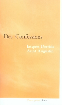 Emprunter Des Confessions. Jacques Derrida-Saint Augustin livre