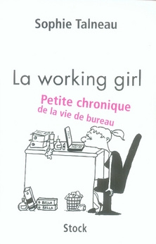 Emprunter La working girl. Petite chronique de la vie de bureau livre