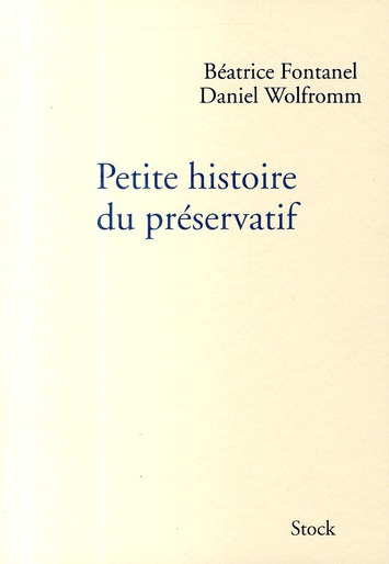 Emprunter Petite histoire du préservatif livre