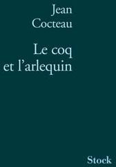 Emprunter Le coq et l'arlequin. Notes autour de la musique, 1918 livre