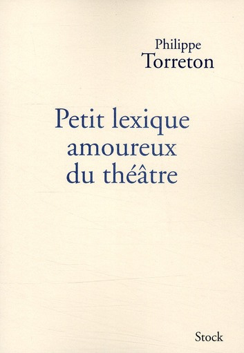 Emprunter Petit lexique amoureux du théâtre livre