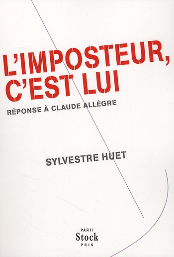 Emprunter L'imposteur, c'est lui. Réponse à Claude Allègre livre