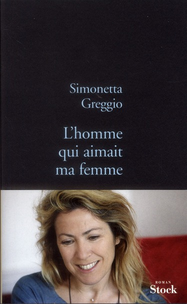 Emprunter L'homme qui aimait ma femme livre