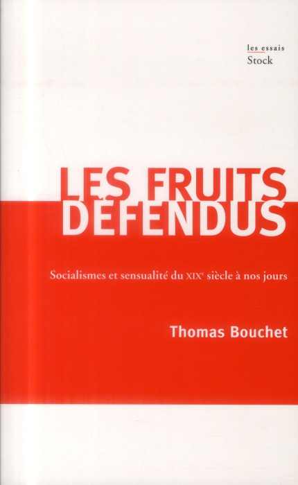 Emprunter Les fruits défendus. Socialismes et sensualité du XIXe siècle à nos jours livre