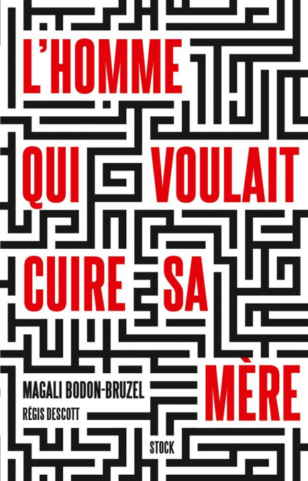 Emprunter L'homme qui voulait cuire sa mère livre