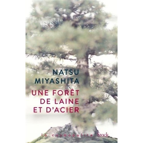Emprunter Une forêt de laine et d'acier livre