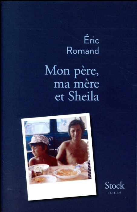 Emprunter Mon père, ma mère et Sheila livre