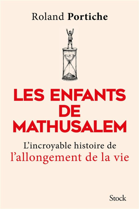 Emprunter Les enfants de Mathusalem. La grande aventure de l'allongement de la vie livre