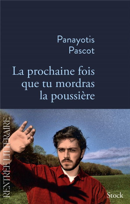 Emprunter La prochaine fois que tu mordras la poussière livre