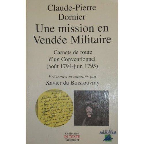 Emprunter Une mission en Vendée militaire. Carnets de route d'un Conventionnel, août 1794-juin 1795 livre