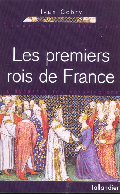 Emprunter LES PREMIERS ROIS DE FRANCE. La dynastie des mérovingiens livre