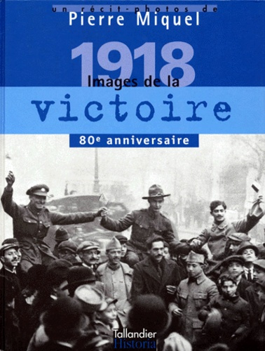 Emprunter 1918 IMAGES DE LA VICTOIRE. Janvier - novembre 1918 livre
