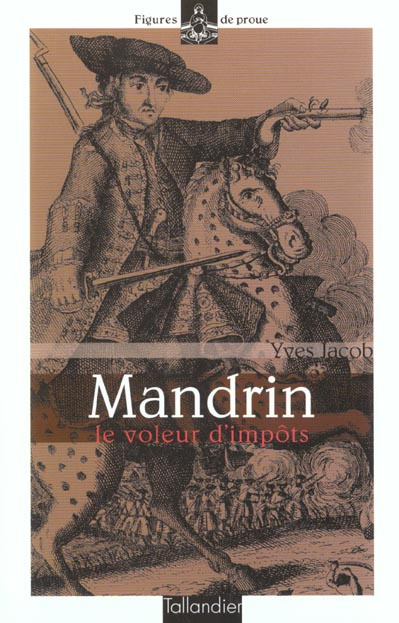 Emprunter MANDRIN, LE VOLEUR D'IMPOTS livre