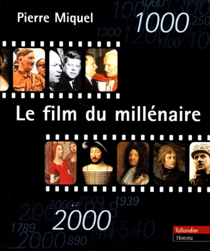 Emprunter Le film du millénaire. 1000-2000 livre