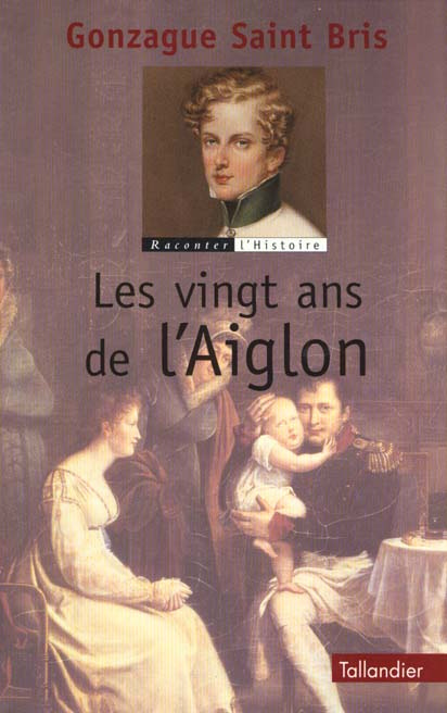Emprunter Les vingt ans de l'Aiglon livre