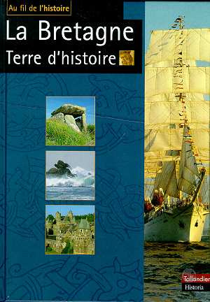 Emprunter La Bretagne. Terre d'histoire livre