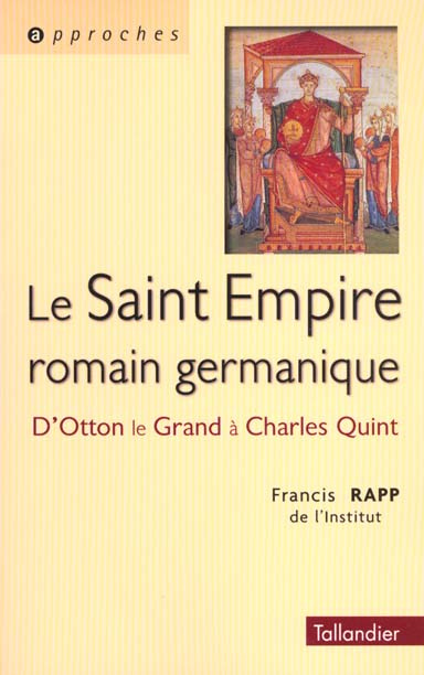 Emprunter Le Saint Empire romain germanique. D'Otton le Grand à Charles Quint livre