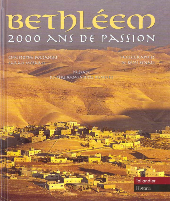 Emprunter Bethléem. 2000 ans de passion livre
