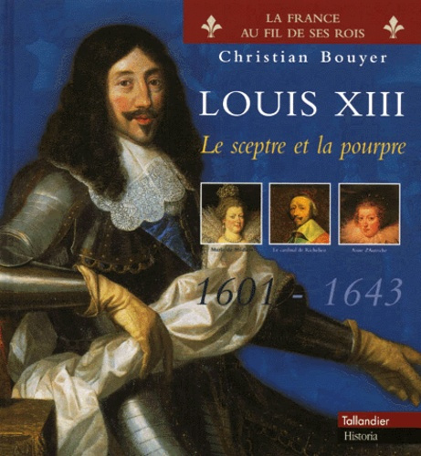 Emprunter Louis XIII. Le sceptre et la pourpre livre