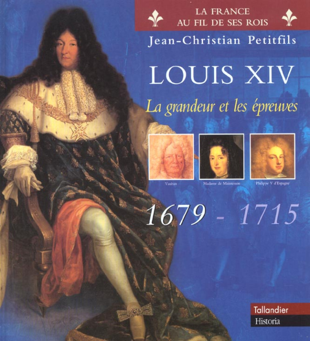 Emprunter Louis XIV. Tome 2, La grandeur et les épreuves livre