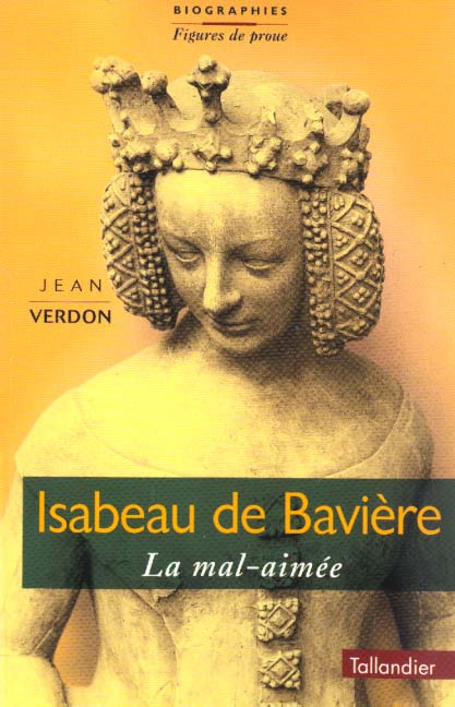 Emprunter Isabeau de Bavière. La mal-aimée livre