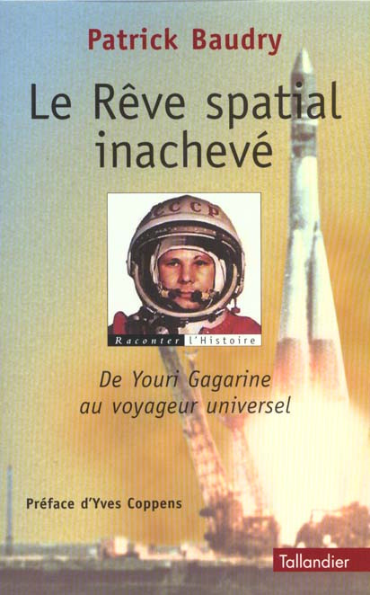 Emprunter Le rêve spatial inachevé. De Youri Gagarine au voyageur universel livre