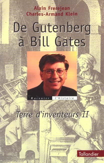 Emprunter Terre d'inventeurs. Tome 2, De Gutenberg à Bill Gates livre