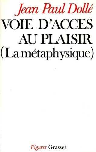 Emprunter Voie d'accès au plaisir. La métaphysique livre