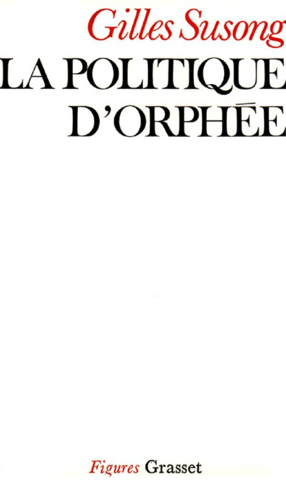 Emprunter LA POLITIQUE D'ORPHEE livre