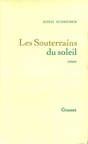 Emprunter Les souterrains du soleil livre
