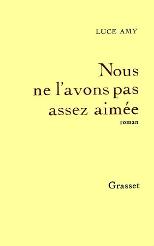 Emprunter Nous ne l'avons pas assez aimée livre