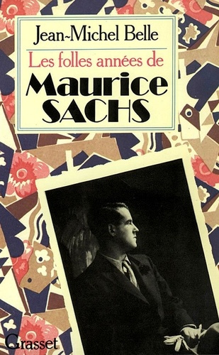 Emprunter Les Folles années de Maurice Sachs livre