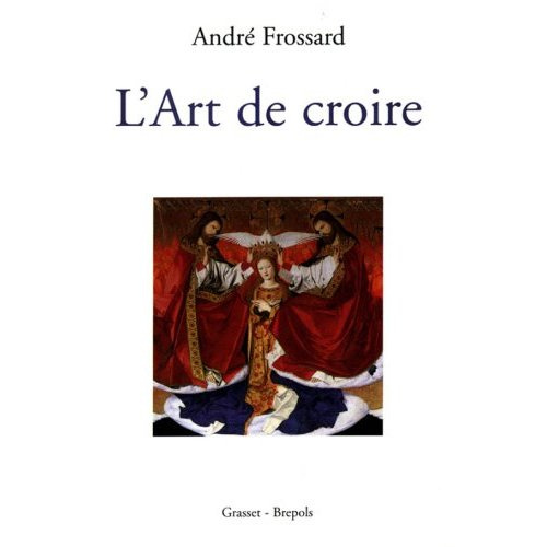 Emprunter L'ART DE CROIRE livre