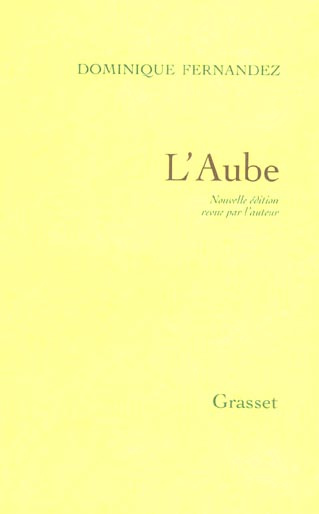 Emprunter L'Aube. Nouvelle édition revue par l'auteur livre
