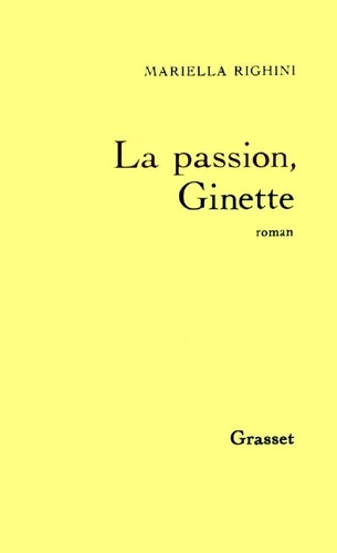 Emprunter La Passion, Ginette livre