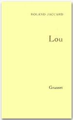 Emprunter Lou. Autobiographie fictive de Lou Andréas-Salomé livre