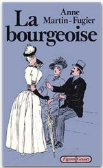 Emprunter La Bourgeoise. Femme au temps de Paul Bourget livre