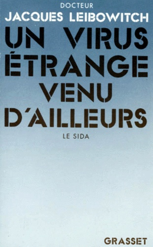 Emprunter UN VIRUS ETRANGE VENU D'AILLEURS. Le sida livre