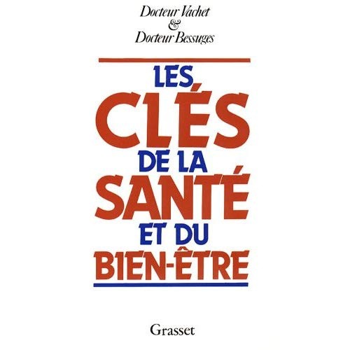 Emprunter Les clés de la santé et du bien-être livre