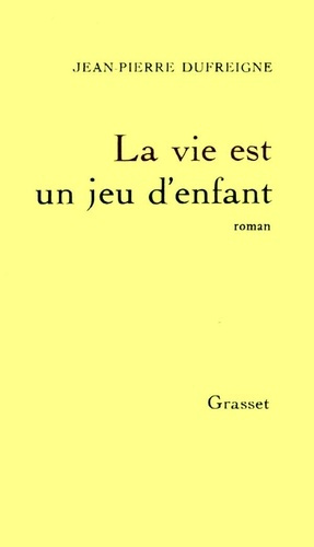 Emprunter La vie est un jeu d'enfant livre
