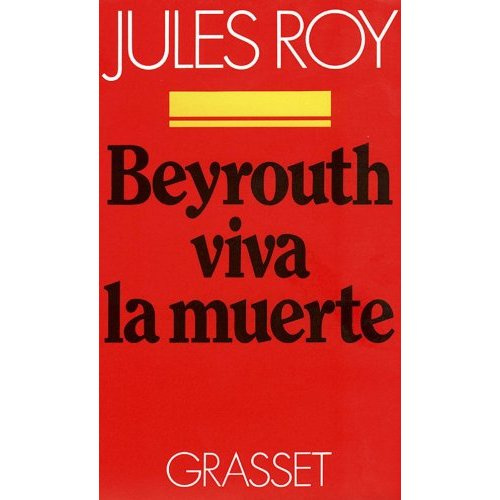 Emprunter BEYROUTH, VIVA LA MUERTE livre
