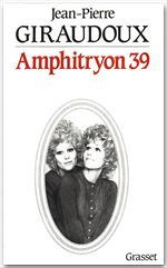 Emprunter Amphitryon 39. Divertissement en vers et prose... livre